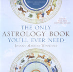 The Only Astology Book You'll Ever Need by Joanna Martine Woolfolk