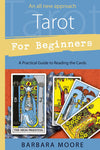 Tarot for Beginners by Barbara Moore